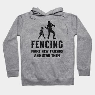 Fencing Fencer Humor Saying Hoodie